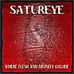 Satureye - Where Flesh And Divinity Collide